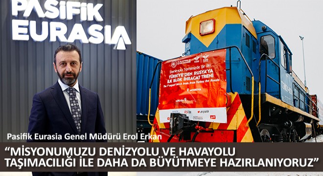 Pasifik Eurasıa, Deniz ve Havayolu Taşımacılığına Giriyor