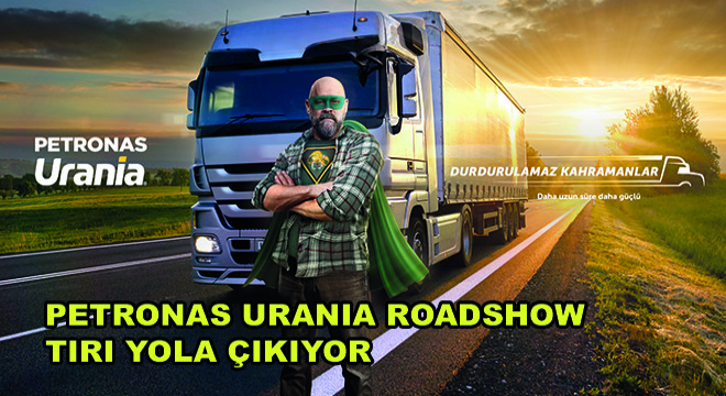 Petronas Urania Roadshow Tırı Yola Çıkıyor