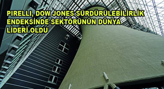 Pirelli, Dow Jones Sürdürülebilirlik Endeksinde Sektörünün Dünya Lideri Oldu