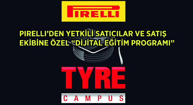 Pirelli'den Yetkili Satıcılar ve Satış Ekibine Özel Dijital Eğitim Programı