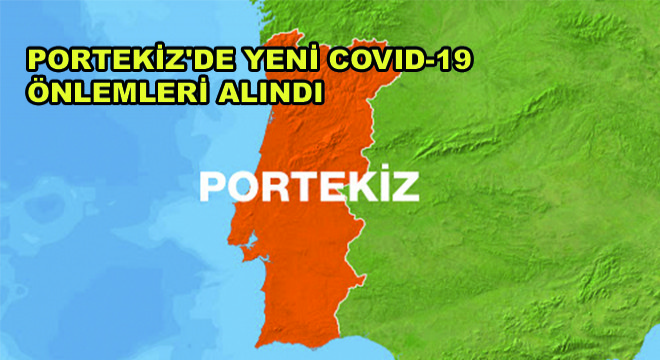 Portekiz'de Yeni Covid-19 Önlemleri Alındı