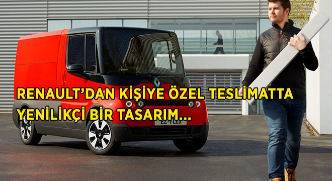 Renault'dan Kişiye Özel Teslimatta Yenilikçi Bir Tasarım