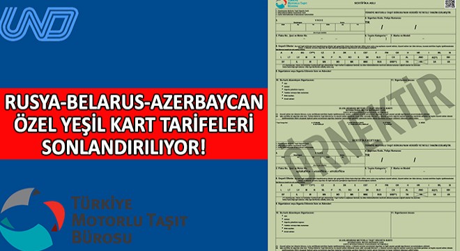 Rusya-Belarus-Azerbaycan Özel Yeşil Kart Tarifeleri Sonlandırılıyor!