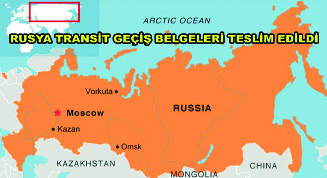 Rusya Transit Geçiş Belgeleri Teslim Edildi