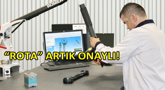 Sanayi ve Teknoloji Bakanlığı ROTA'yı Onayladı!