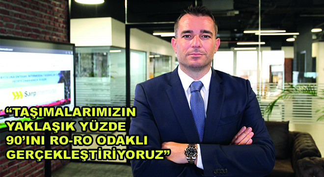Sarp Intermodal CEO’su Onur Talay, 