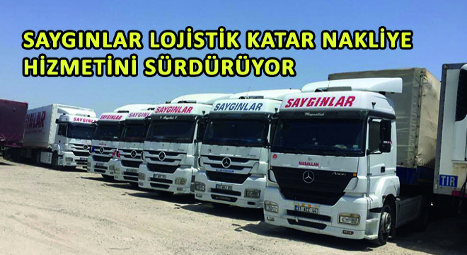 Saygınlar Lojistik Katar Nakliye Hizmetini Sürdürüyor