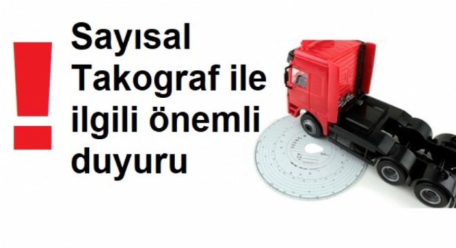 Sayısal Takograf Başlıyor!