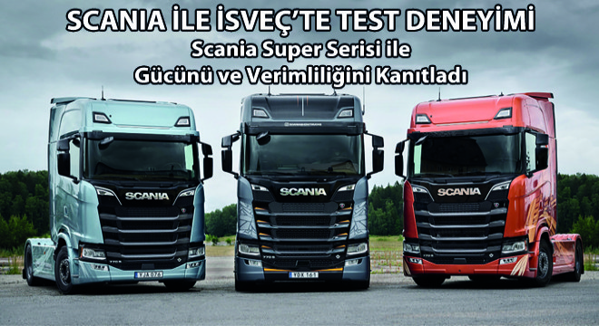 Scania ile İsveç'te Test Deneyimi