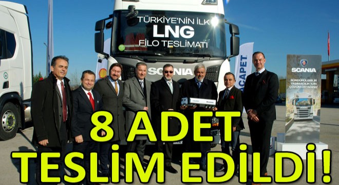 Scania'dan İlk LNG'li Filo Teslimatı