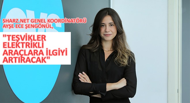 Sharz.Net Genel Koordinatörü Ayşe Ece Şengönül, 