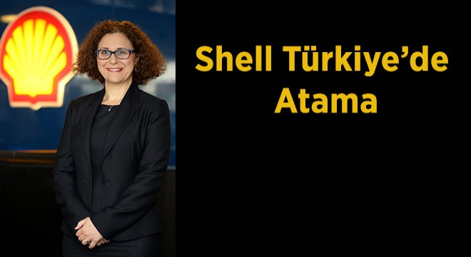 Shell Türkiye'de Atama