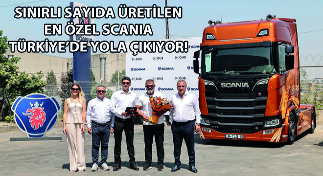 Sınırlı Sayıda Üretilen En Özel Scania Türkiye'deki İlk Sahibi ile Yola Çıkmaya Hazır!