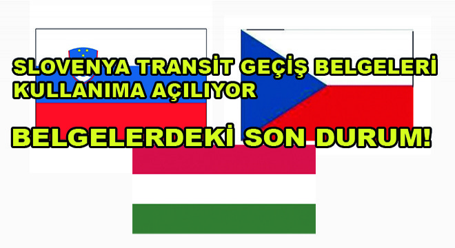 Slovenya Transit Geçiş Belgeleri Kullanıma Açılıyor