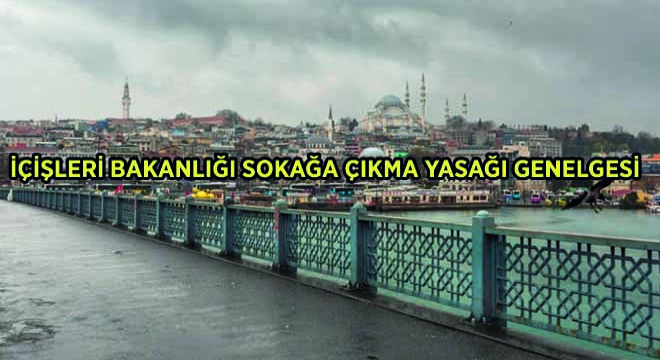 Sokağa Çıkma Yasağı Genelgesi