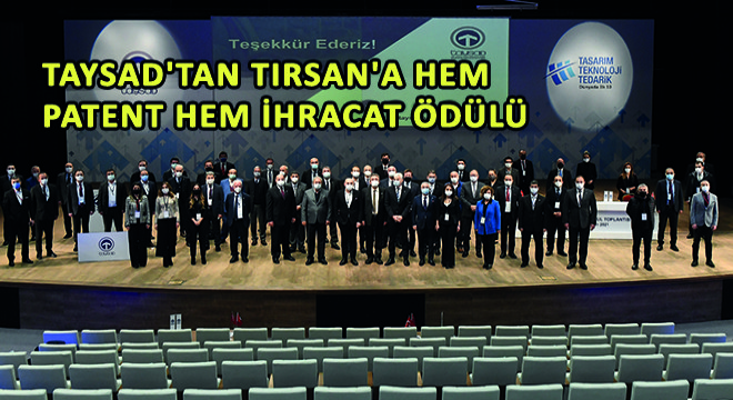 TAYSAD'tan Tırsan'a Hem Patent Hem İhracat Ödülü