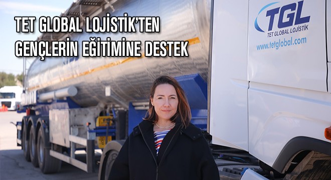 TET Global Lojistik’ten Gençlerin Eğitimine Destek