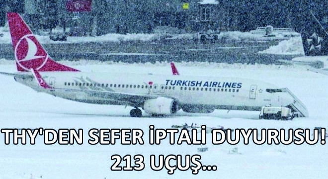 THY'den Sefer İptali Duyurusu! 213 Uçuş…