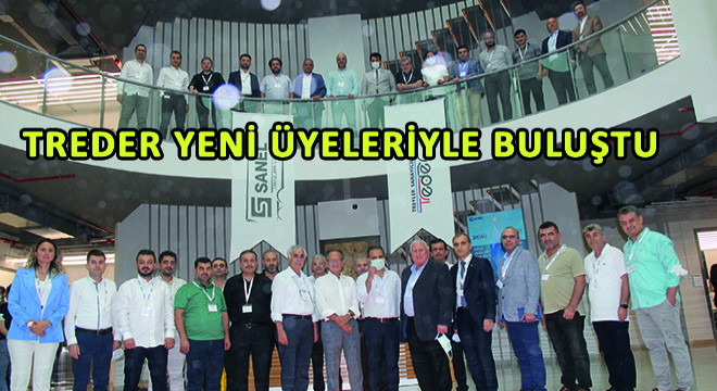 TREDER Yeni Üyeleriyle Sanel'de Buluştu