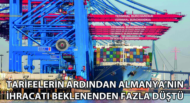 Tarifelerin Ardından Almanya'nın İhracatı Beklenenden Fazla Düştü