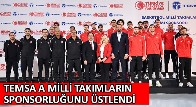 Temsa A Milli Takımların Sponsorluğunu Üstlendi