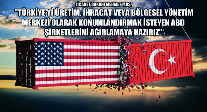 Ticaret Bakanı Mehmet Muş,