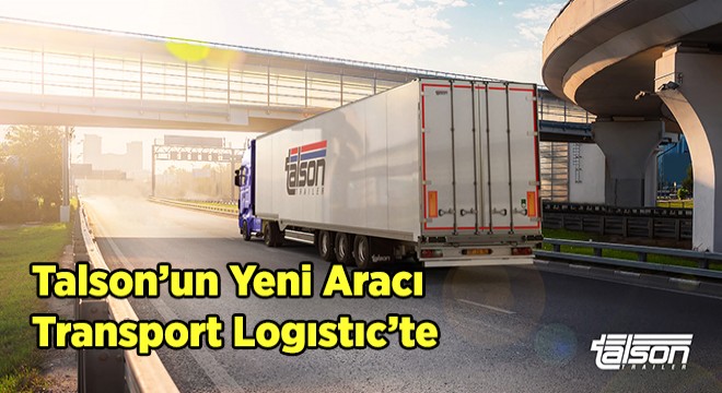 Tırsan, Transport Logistic 2019'da Yerini Alıyor