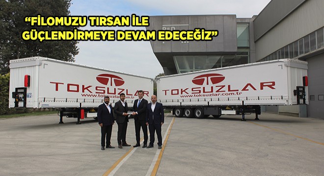 Tırsan'dan Toksuzlar Transport'a 30 Adetlik Multi Ride Teslimatı