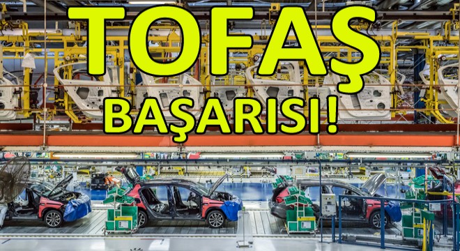 Tofaş, Dünya Klasında Üretimde Zirvede!