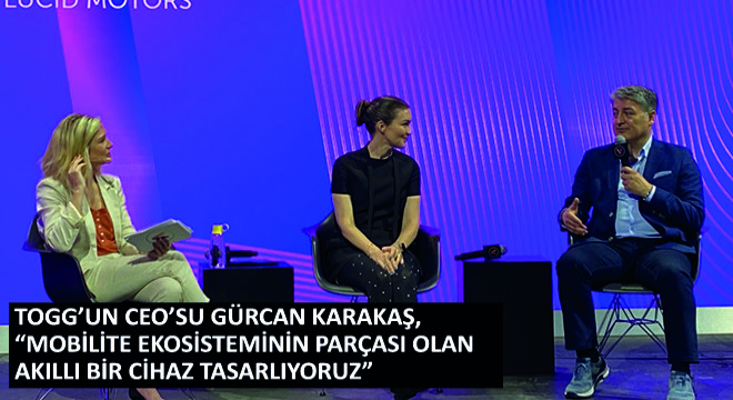 Togg’un CEO’su Gürcan Karakaş, 
