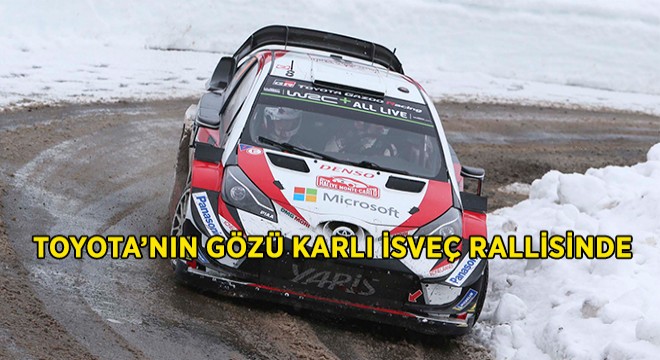 Toyota’nın Gözü Karlı  İsveç Rallisi Zaferinde