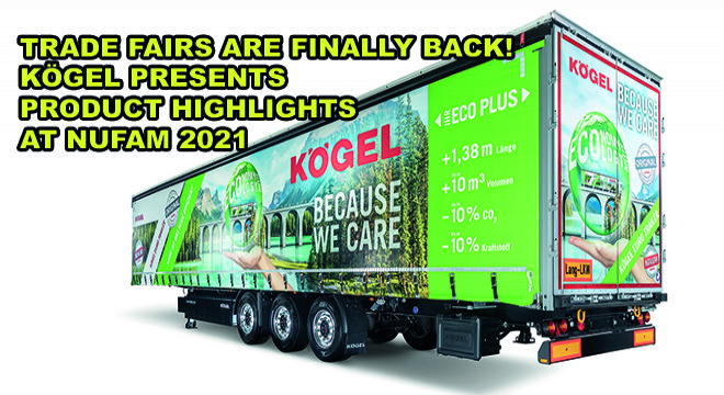 Trade Fairs Are Finally Back! Kögel Presents Product Highlights At Nufam 2021