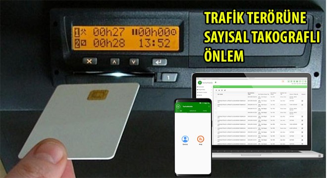 Trafik terörüne sayısal takograflı önlem
