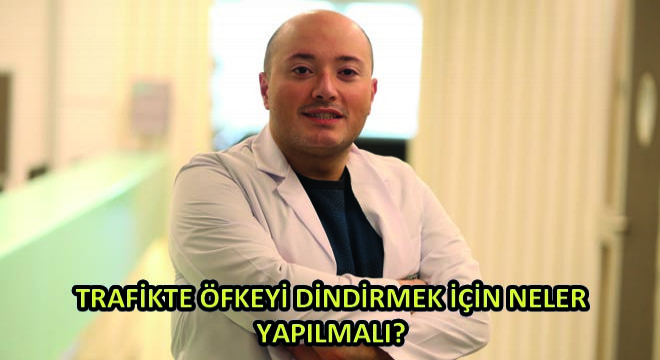 Trafikte Öfkeyi Dindirmek İçin Neler Yapılmalı?