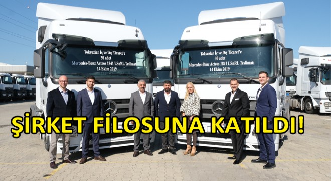 TruckStore Tarafından, Toksuzlar Transport'a 30 adet Mercedes-Benz Çekici Teslimatı Yapıldı!