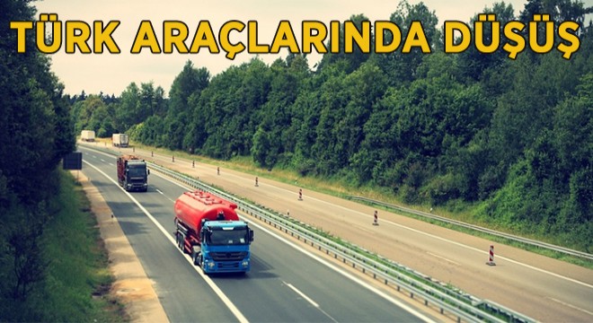 Türk Araçlarında Geçen Aylara Göre %2 Düşüş Yaşandı