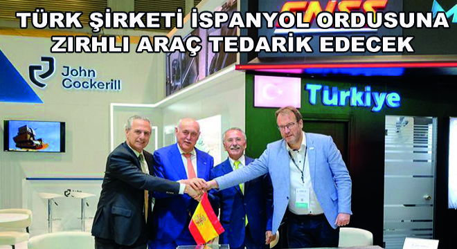 Türk Şirketi İspanyol Ordusuna Zırhlı Araç Tedarik Edecek