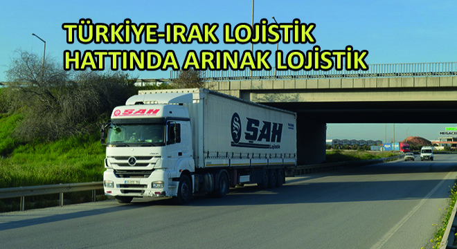 Türkiye-Irak Lojistik Hattında Arınak Lojistik