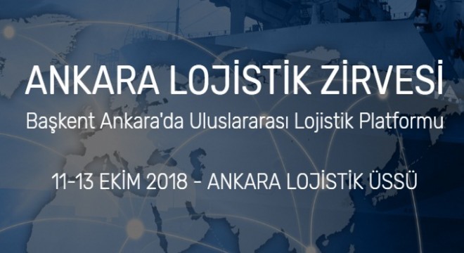 Türkiye'de Lojistiğin Kalbi Ankara'da Atacak!