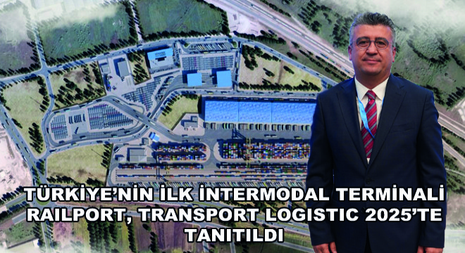 Türkiye'nin İlk İntermodal Terminali Railport, Transport Logistic 2025'te Tanıtıldı