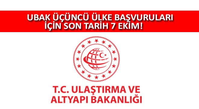 UBAK Üçüncü Ülke Başvuruları İçin Son Tarih 7 Ekim!