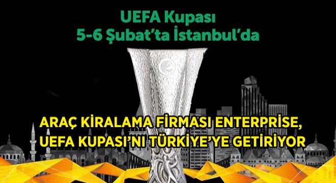 UEFA Kupası Türkiye'ye Geliyor