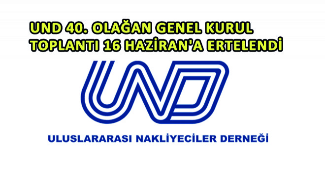UND 40. Olağan Genel Kurul Toplantı 16 Haziran'a Ertelendi