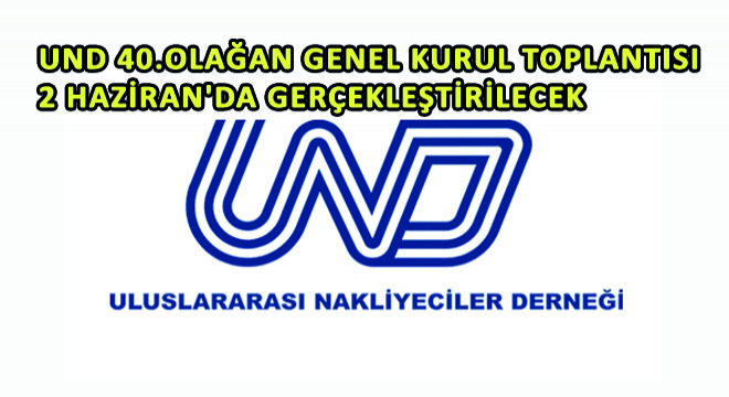 UND 40.Olağan Genel Kurul Toplantısı 2 Haziran'da Gerçekleştirilecek