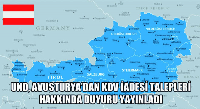 UND, Avusturya’dan Kdv İadesi Talepleri Hakkında Duyuru Yayınladı