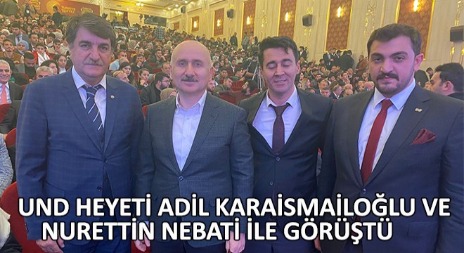 UND, Mardin'de Lojistik Üs Merkezi Projesine Dair Detayları Adil Karaismaioğlu ve Nurettin Nebati'ye Sundu