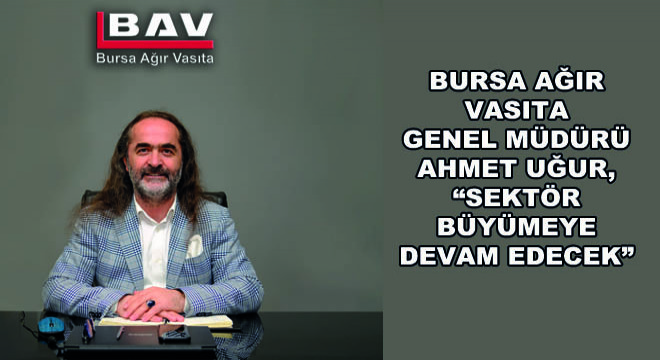 Uğur, Sektör Büyümeye Devam Edecek