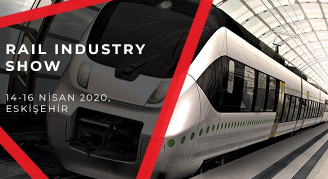 Uluslararası Demiryolu Sektörü RAIL INDUSTRY SHOW’da Buluşuyor