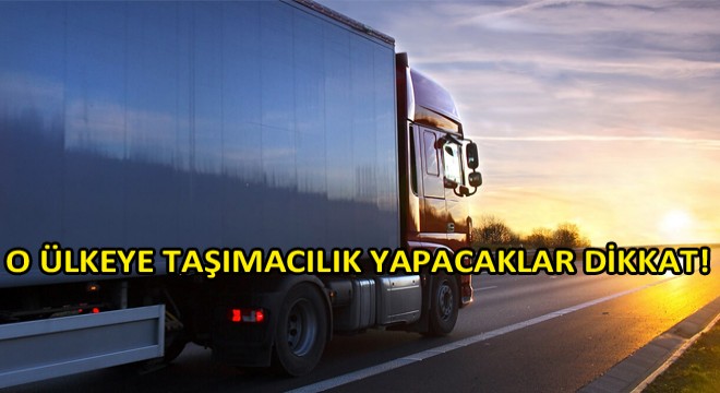 Uluslararası Nakliyeciler Derneği'nden Bilgilendirme!
