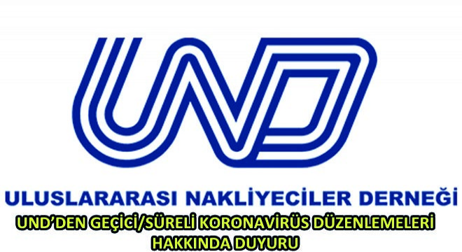Und’den Geçici/Süreli Koronavirüs Düzenlemeleri Hakkında Duyuru Yayınlandı